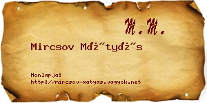 Mircsov Mátyás névjegykártya